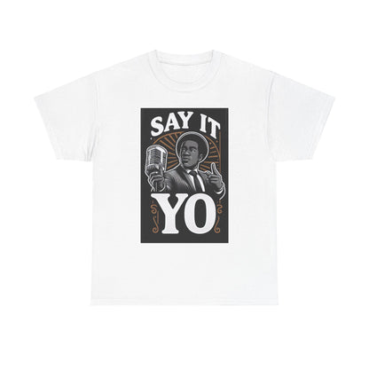 Say It Yo Music Man Unisex Heavy Cotton T-Shirt