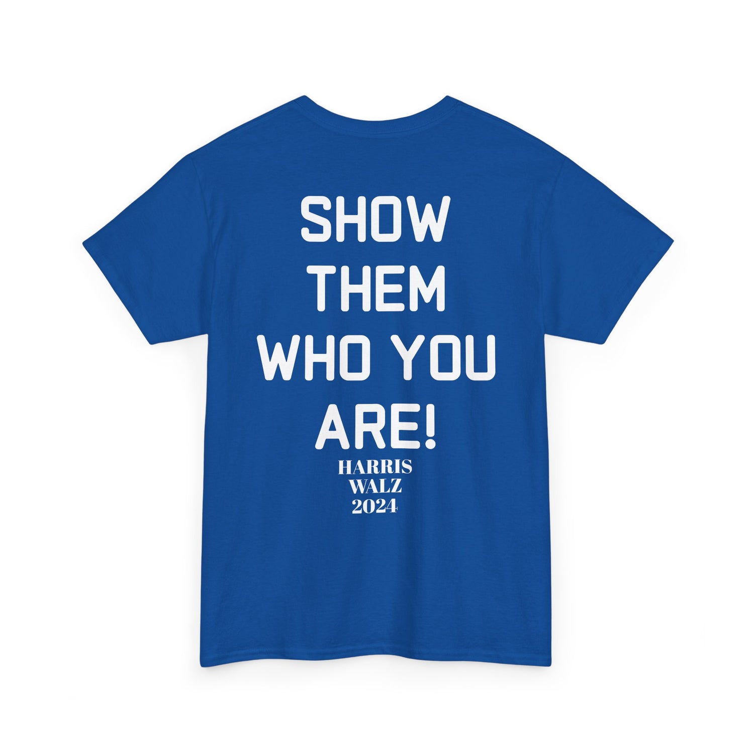 Joyful Warriors Tee, Kamala Harris Tim Walz Shirt, Show Them Who You Are, Unisex T-Shirt, Political Activist Tee, Gift for Democrats,