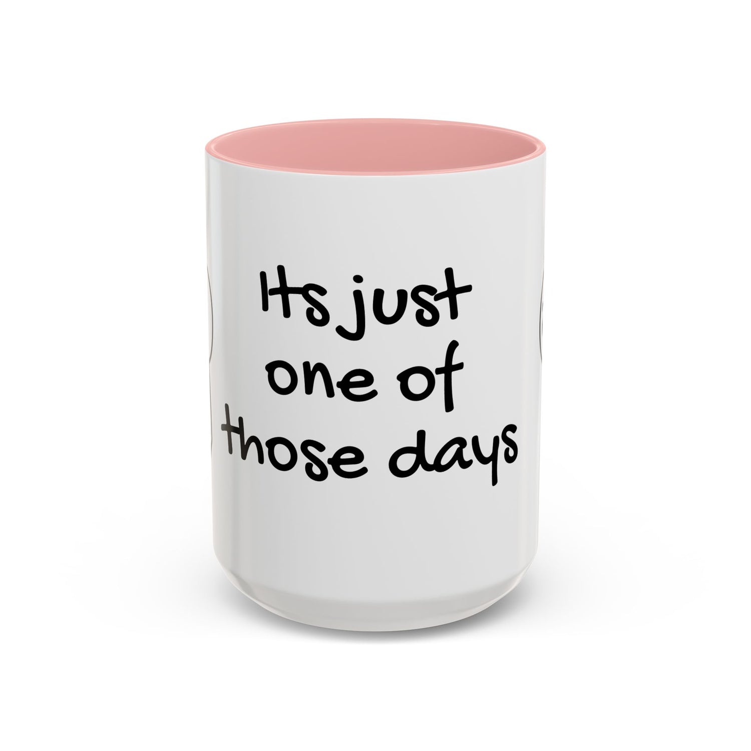 Its Just One of Those Days Accent Mug with Stickman Character Design, 11oz &amp; 15oz