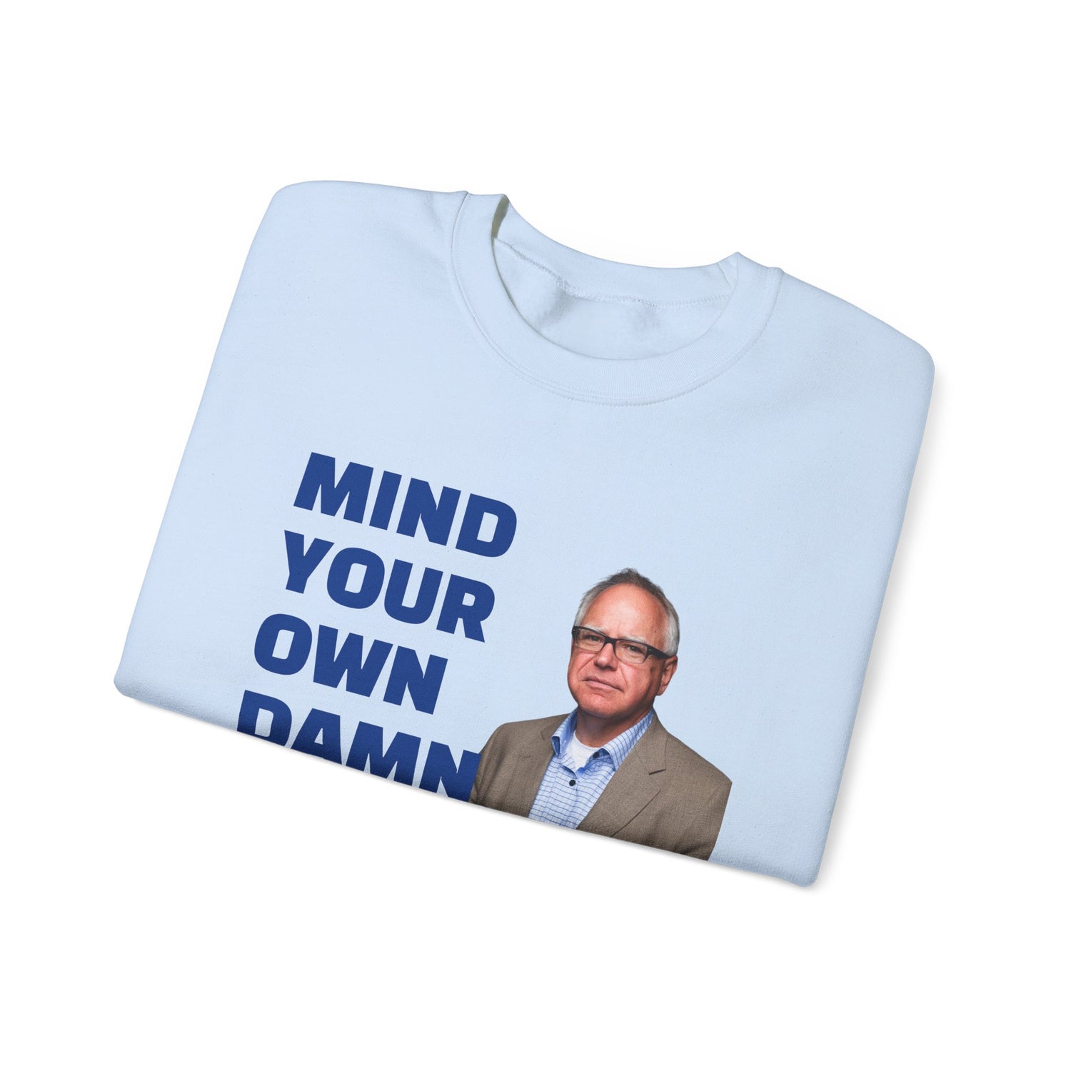 Graphic Sweatshirt with Tim Walz and Kamala Harris Quotes