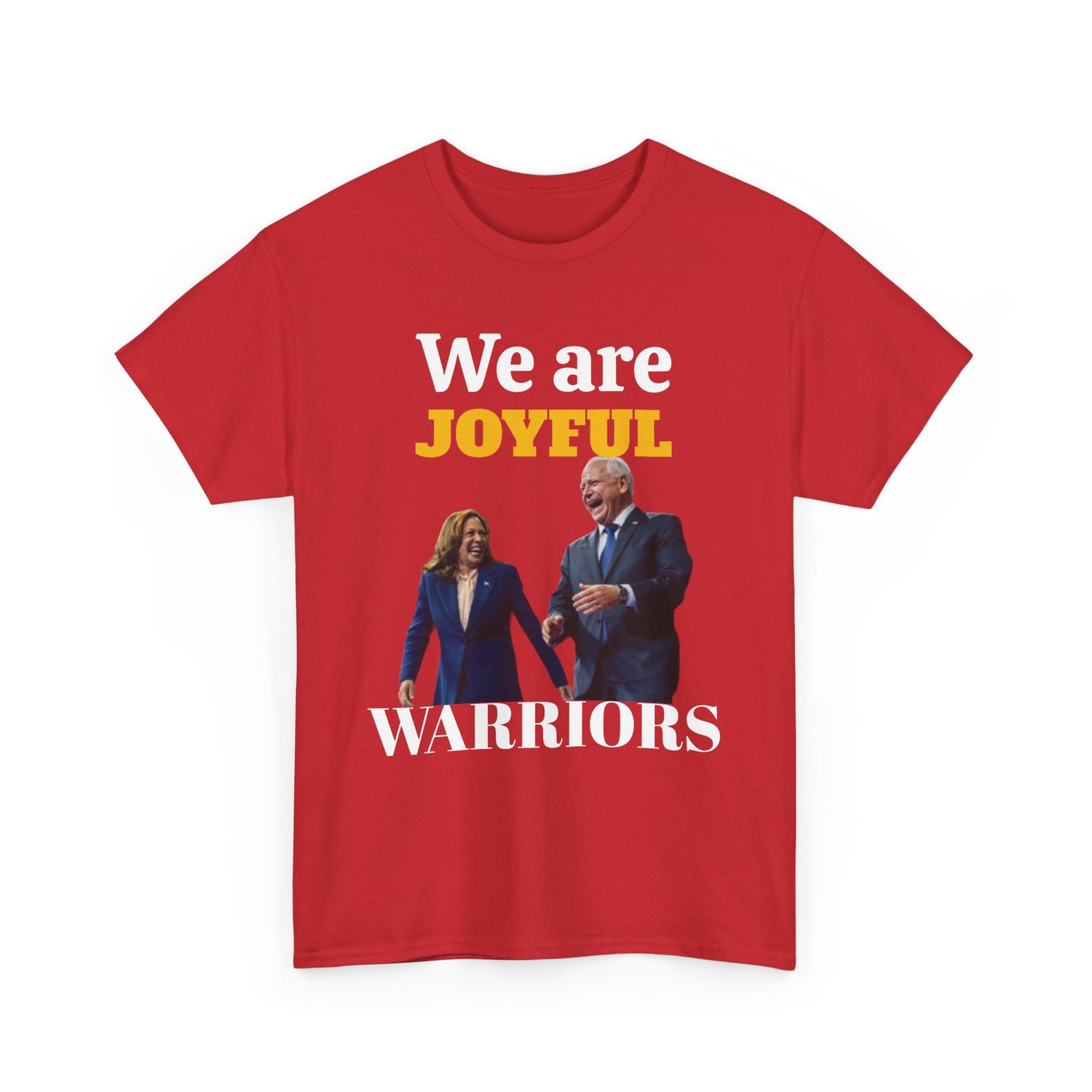 Joyful Warriors Tee, Kamala Harris Tim Walz Shirt, Show Them Who You Are, Unisex T-Shirt, Political Activist Tee, Gift for Democrats,