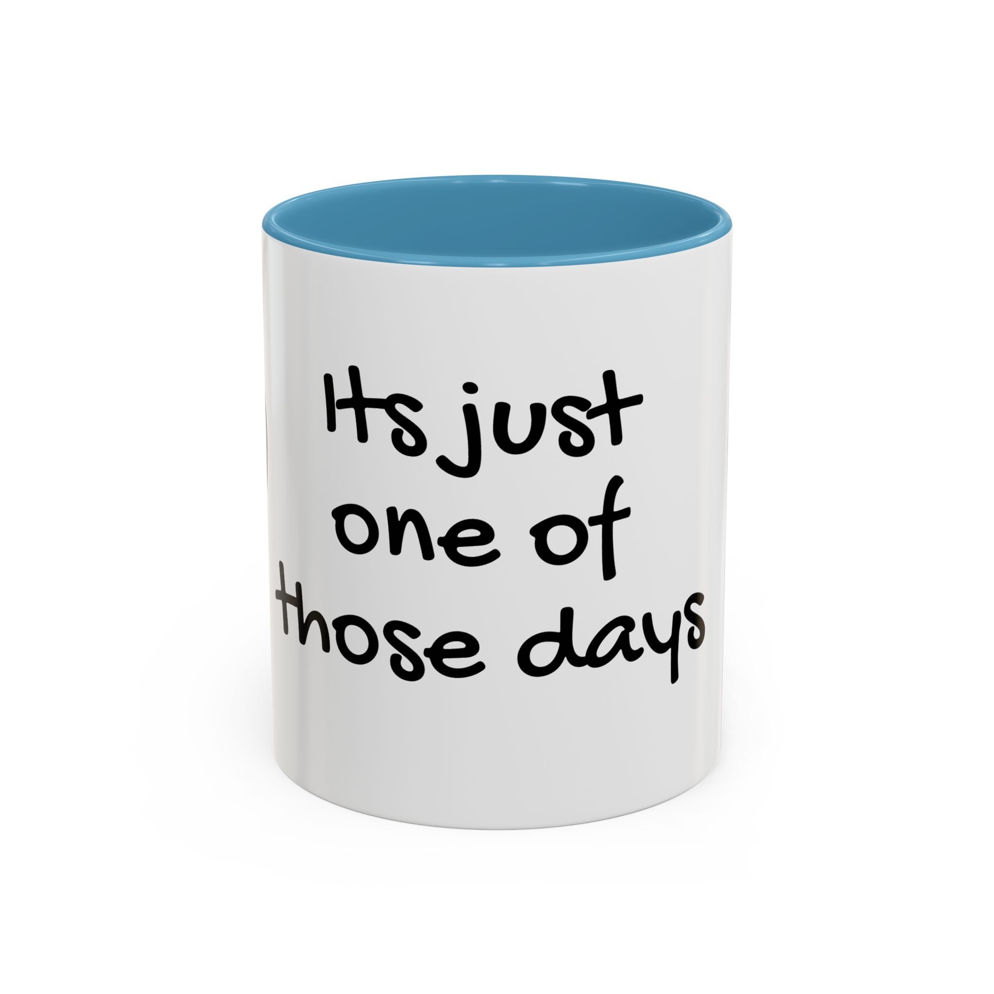 Its Just One of Those Days Accent Mug with Stickman Character Design, 11oz &amp; 15oz