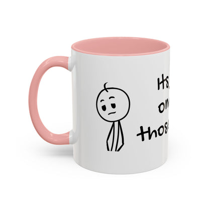 Its Just One of Those Days Accent Mug with Stickman Character Design, 11oz &amp; 15oz