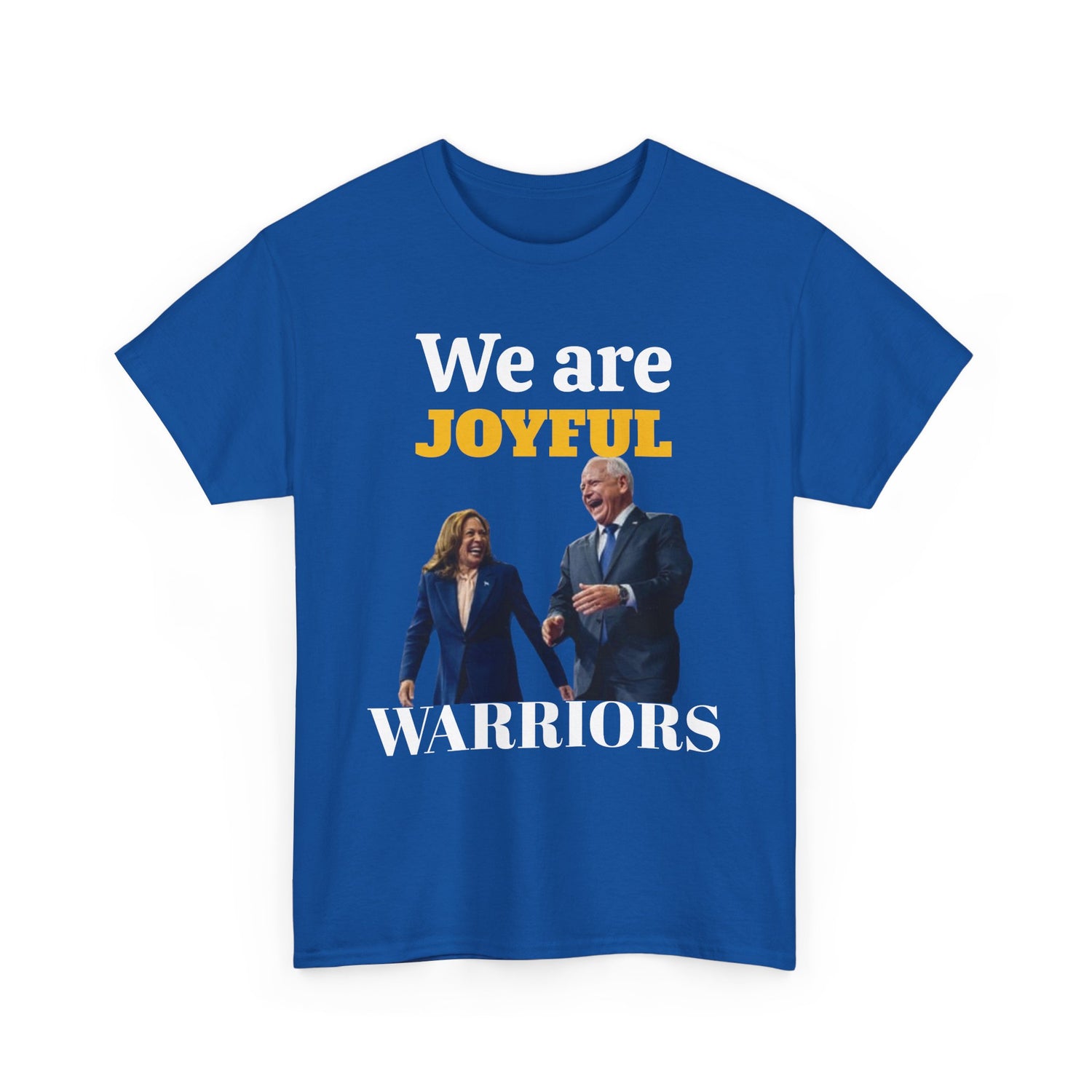 Joyful Warriors Tee, Kamala Harris Tim Walz Shirt, Show Them Who You Are, Unisex T-Shirt, Political Activist Tee, Gift for Democrats,