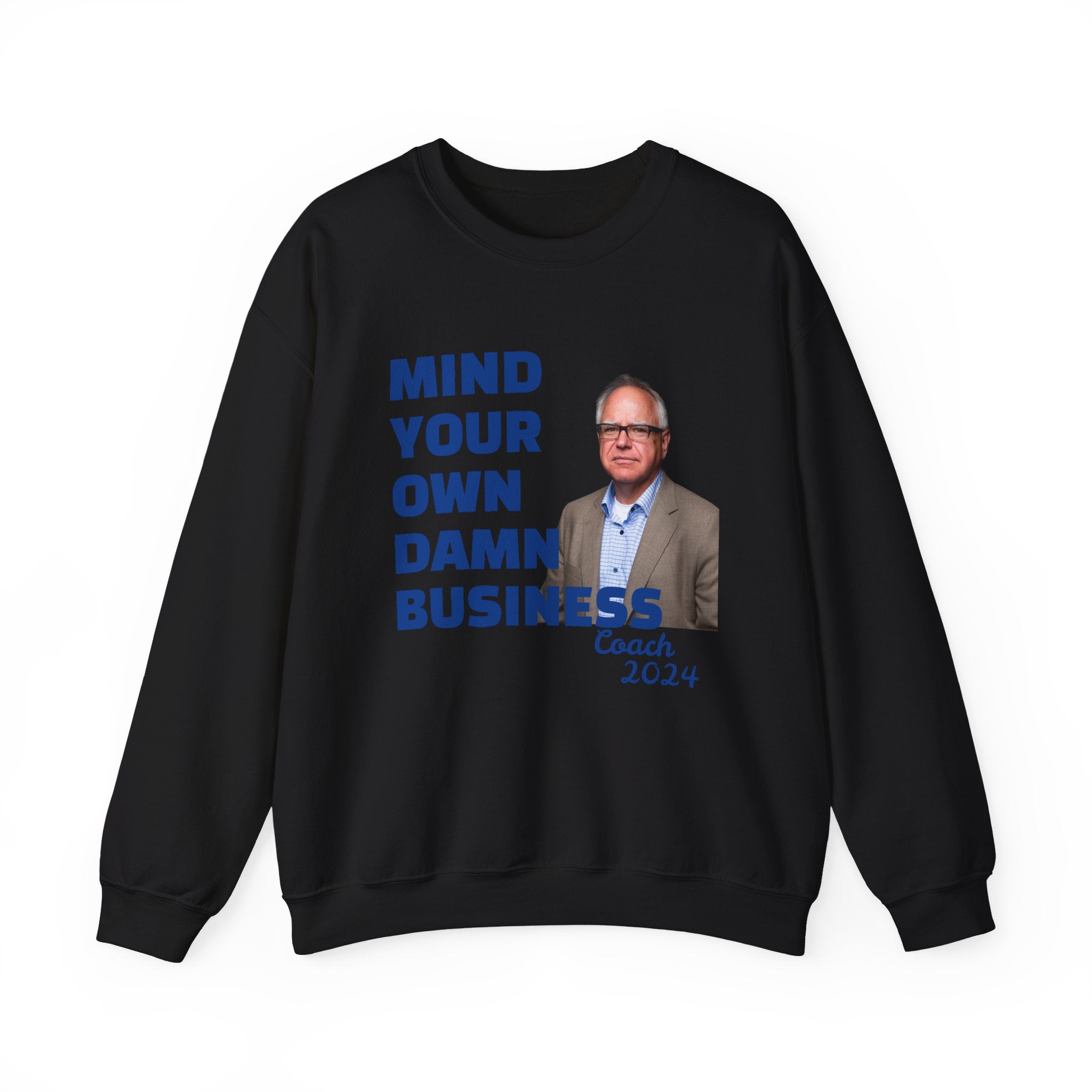 Graphic Sweatshirt with Tim Walz and Kamala Harris Quotes