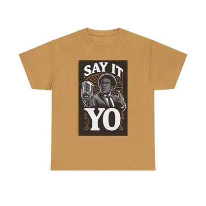 Say It Yo Music Man Unisex Heavy Cotton T-Shirt