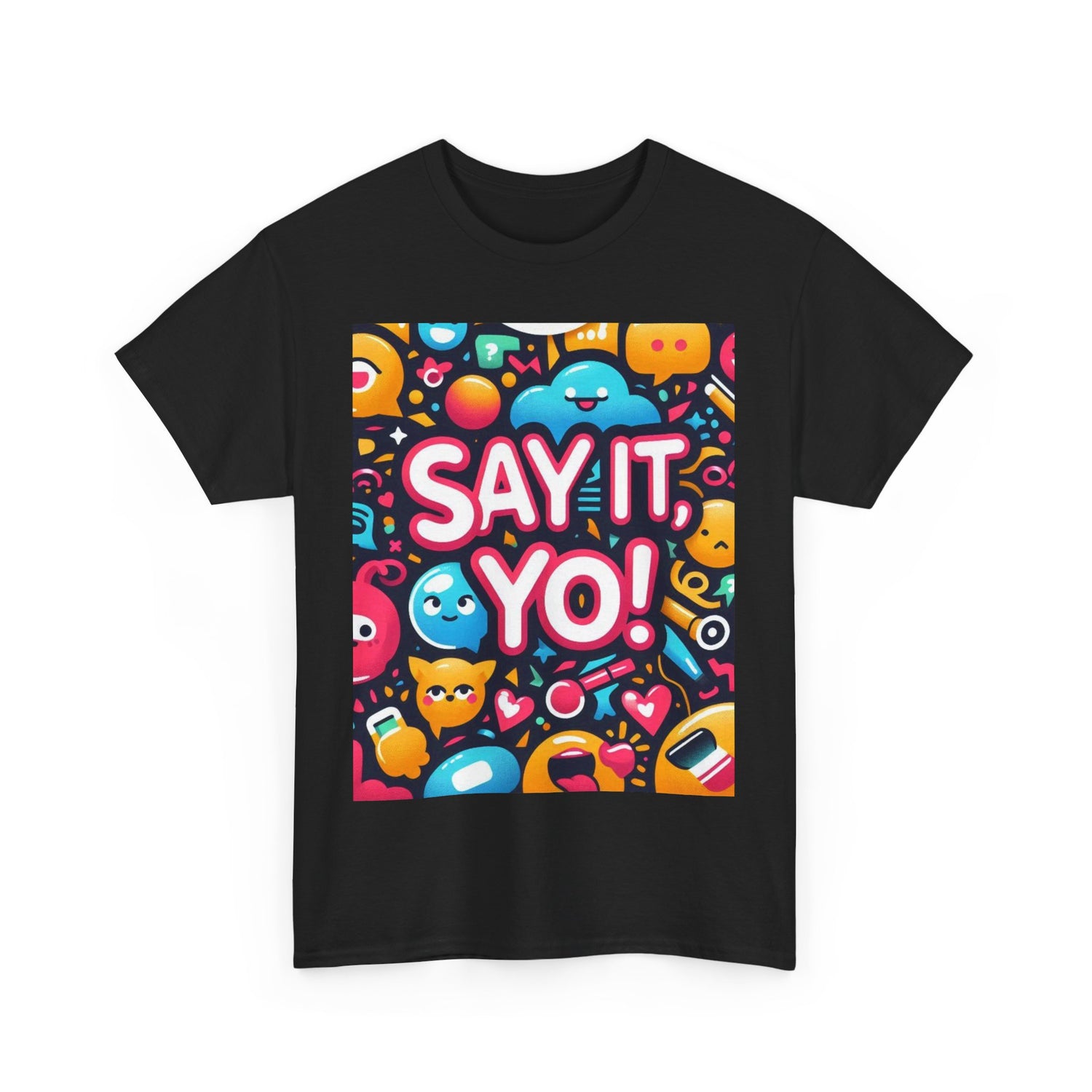 Say It Yo Coloful Unisex Heavy Cotton Tee