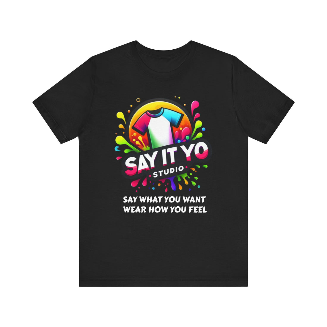 Say It Yo Studio Unisex Jersey Short Sleeve T-Shirt