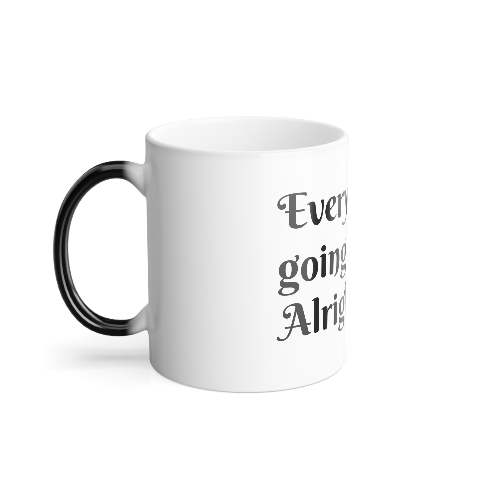 Going To Be Alright Cat Color Morphing Mug, 11oz