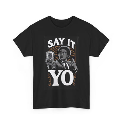 Say It Yo Music Man Unisex Heavy Cotton T-Shirt