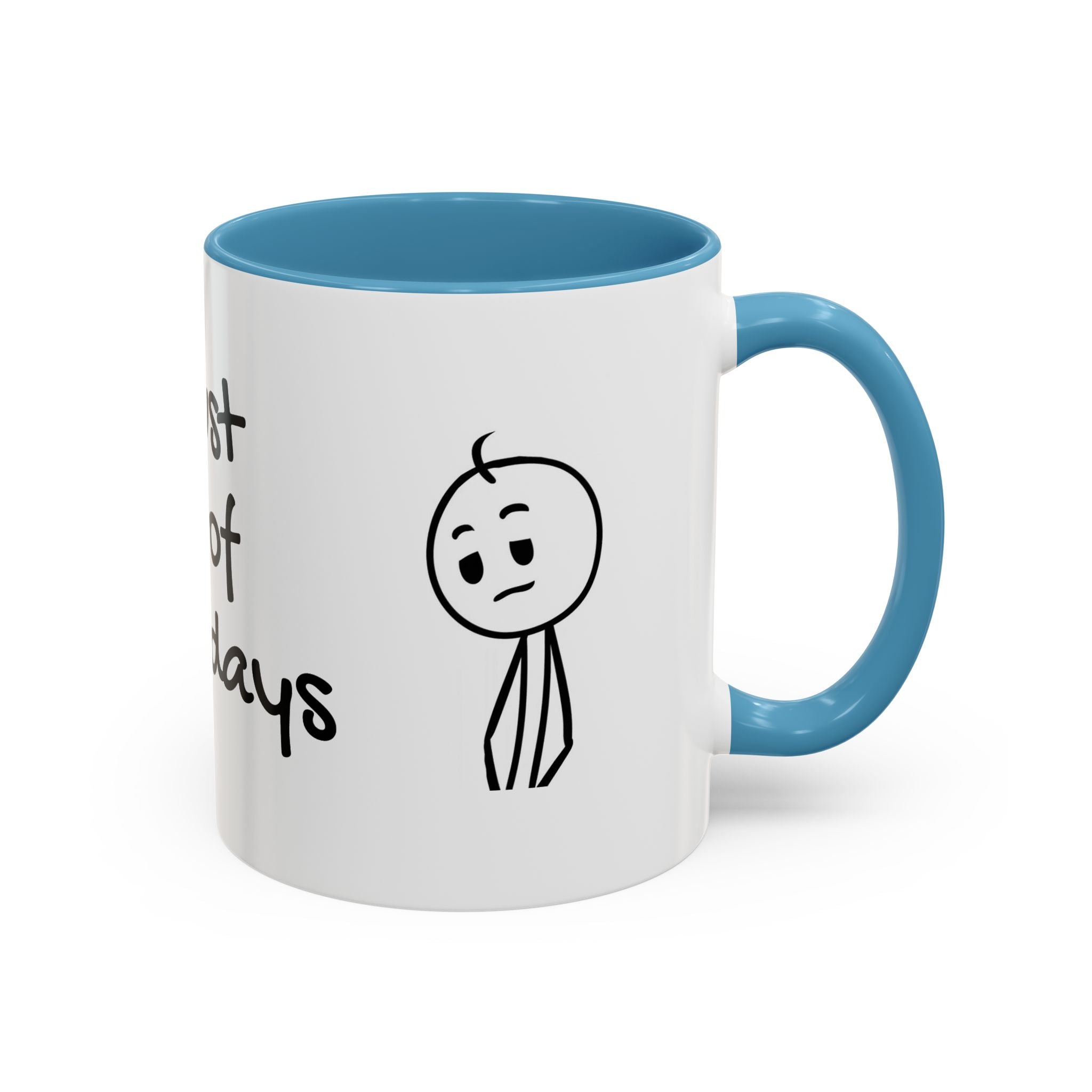 Its Just One of Those Days Accent Mug with Stickman Character Design, 11oz &amp; 15oz