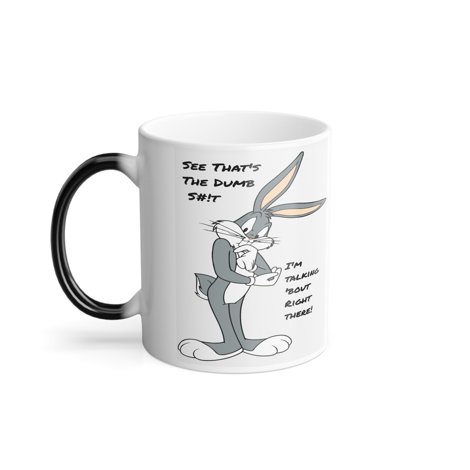 Dumb Shit Mug Color Morphing Mug, 11oz