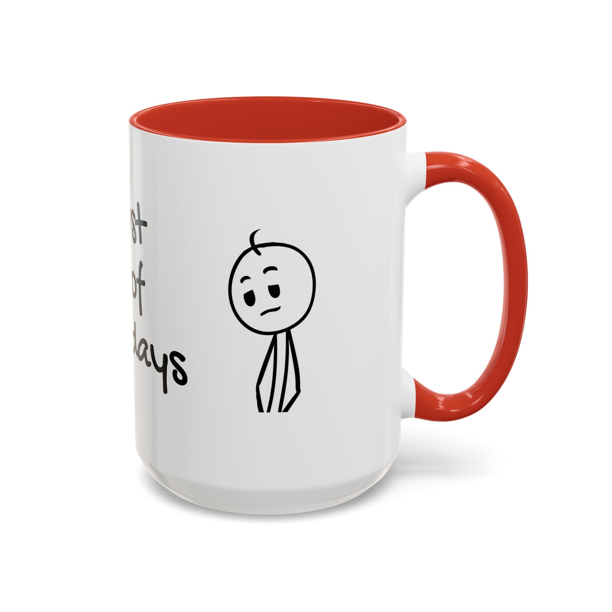 Its Just One of Those Days Accent Mug with Stickman Character Design, 11oz &amp; 15oz