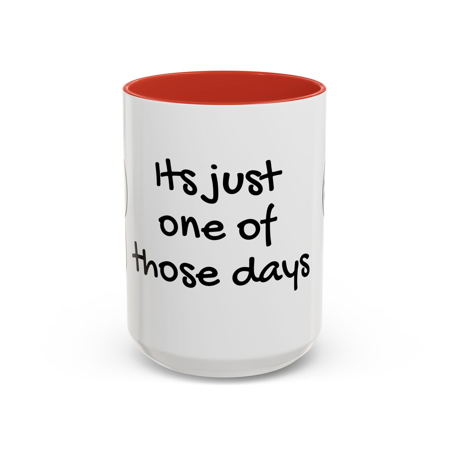 Its Just One of Those Days Accent Mug with Stickman Character Design, 11oz &amp; 15oz