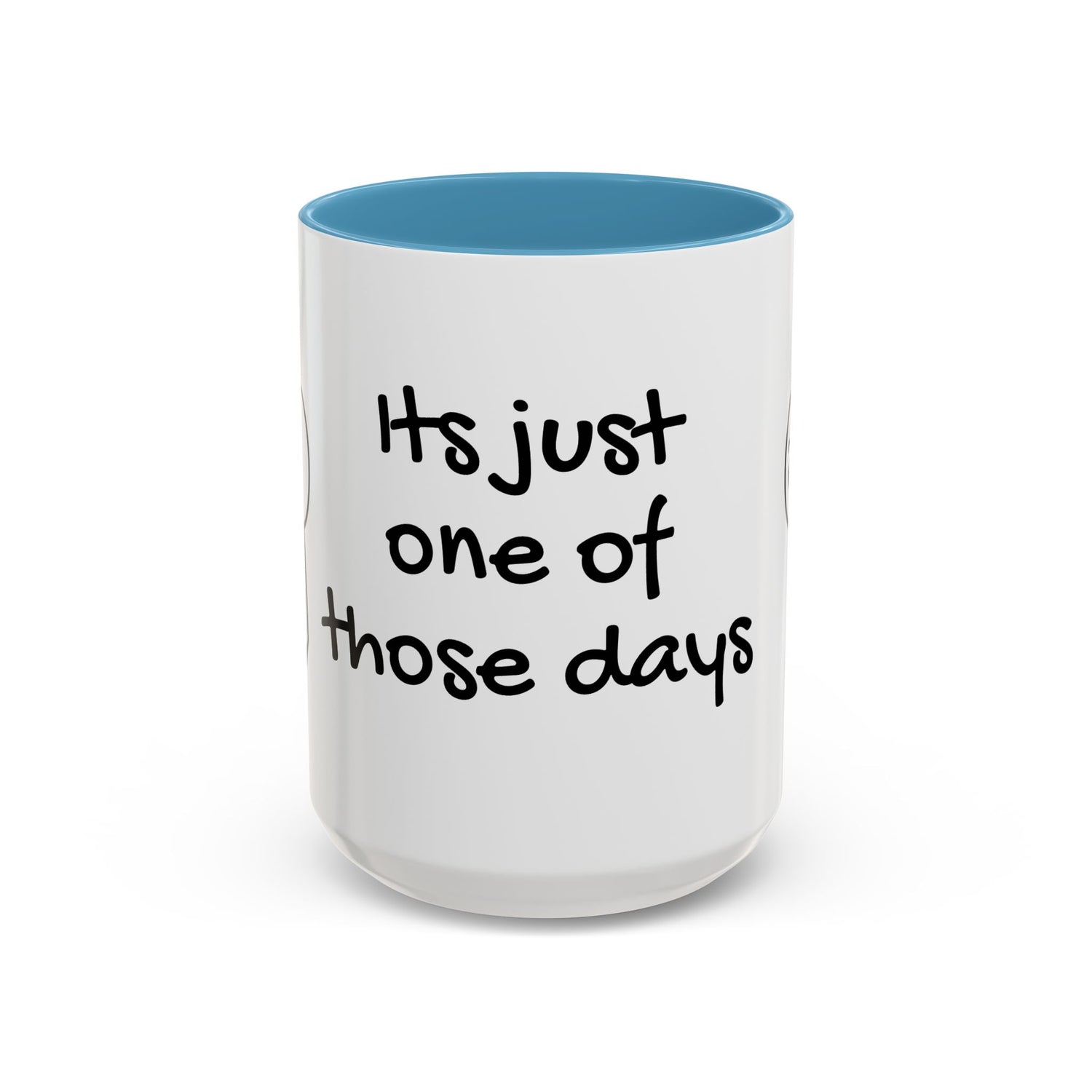 Its Just One of Those Days Accent Mug with Stickman Character Design, 11oz &amp; 15oz